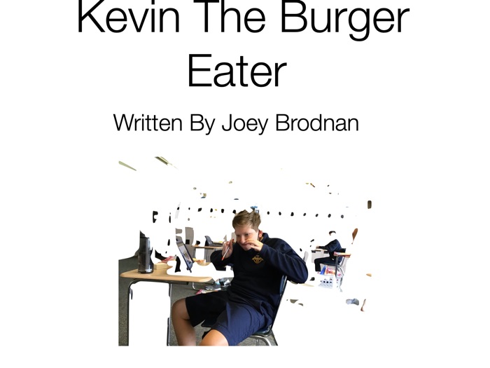 Kevin the Burger Eater