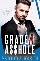 Vanessa Booke - GRADE A A$$HOLE: A Professor Student Romance artwork