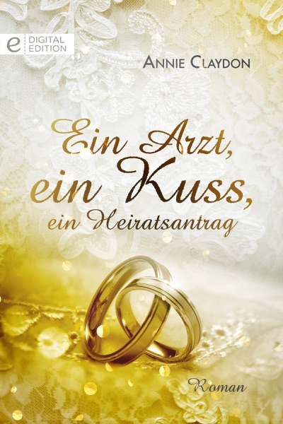 Ein Arzt, ein Kuss, ein Heiratsantrag