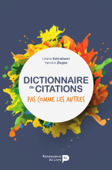 Dictionnaire de citations - Liliane Schraûwen & Yannick Ziegler