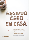 Residuo cero en casa - Béa Johnson