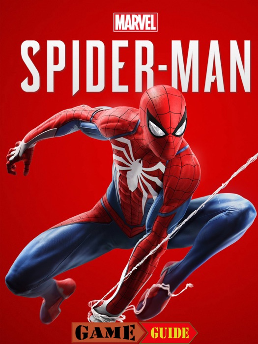 Spider-Man Game Guide