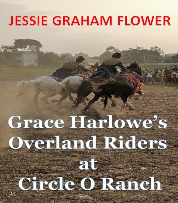 Grace Harlowe’s Overland Riders at Circle O Ranch