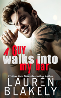 Lauren Blakely - A Guy Walks Into My Bar artwork