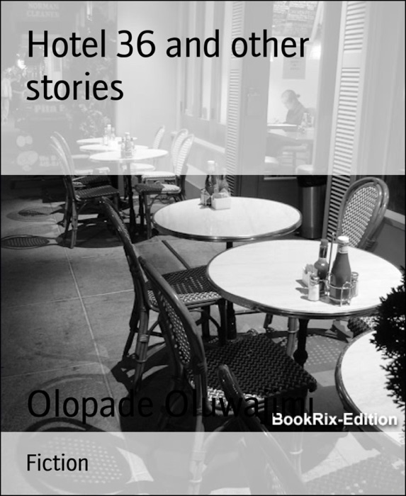Hotel 36 and other stories