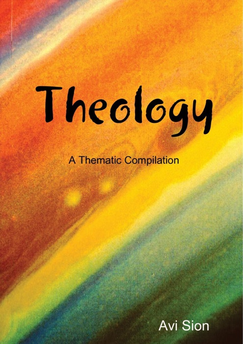 Theology: A Thematic Compilation