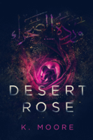 K Moore - Desert Rose artwork