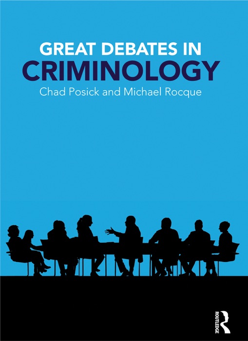 Great Debates in Criminology