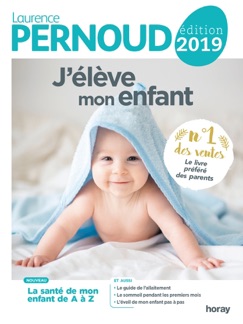 J'élève mon enfant 2019 - Laurence Pernoud