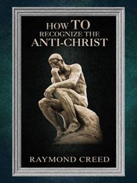 How to Recognize the Anti-Christ