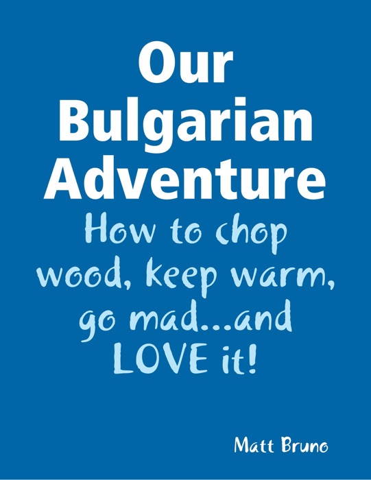 Our Bulgarian Adventure