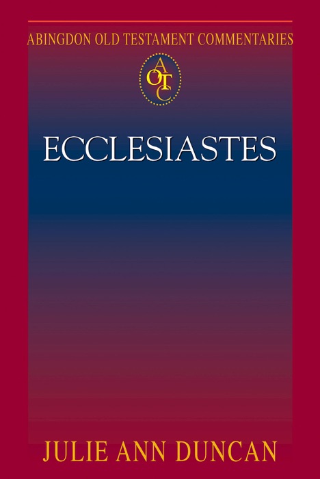 Abingdon Old Testament Commentaries: Ecclesiastes