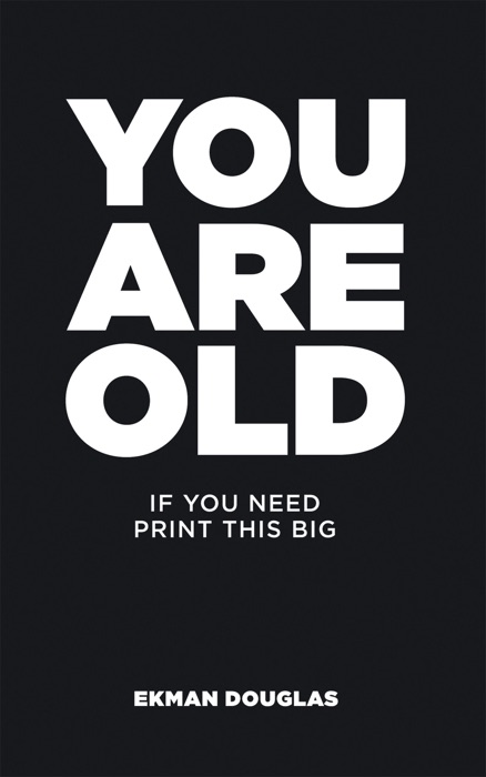 You Are Old