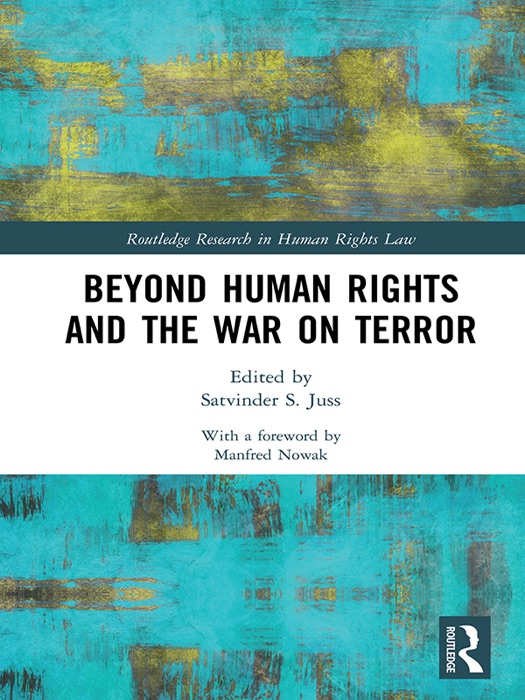 Beyond Human Rights and the War on Terror