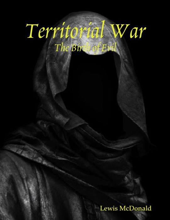 Territorial War: The Birth of Evil