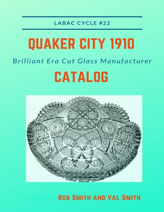 Quaker City 1910 Brilliant Era Cut Glass Manufacturer Catalog