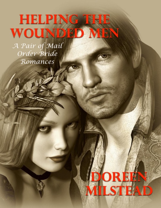 Helping the Wounded Men – a Pair of Mail Order Bride Romances