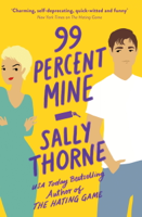 Sally Thorne - 99% Mine artwork