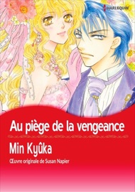 Au piège de la vengeance - MIN KYUKA & Susan Napier by  MIN KYUKA & Susan Napier PDF Download