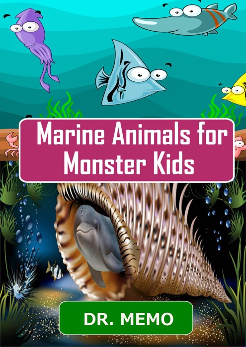 Marine Animals for Monster Kids