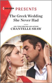 The Greek Wedding She Never Had - Chantelle Shaw by  Chantelle Shaw PDF Download