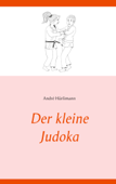 Der kleine Judoka - André Hürlimann