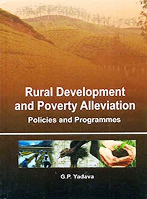 Rural Development And Poverty Alleviation: Policies And Programmes