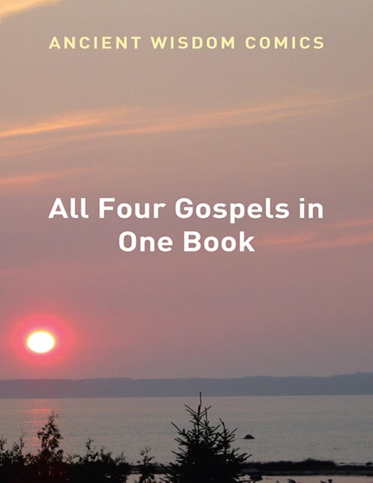 All Four Gospels In One Book