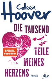 Die tausend Teile meines Herzens
