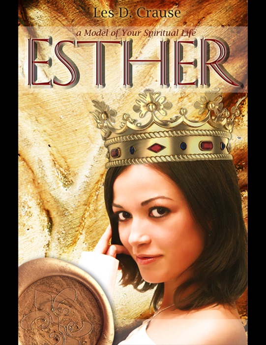 Esther - A Model of Your Spiritual Life