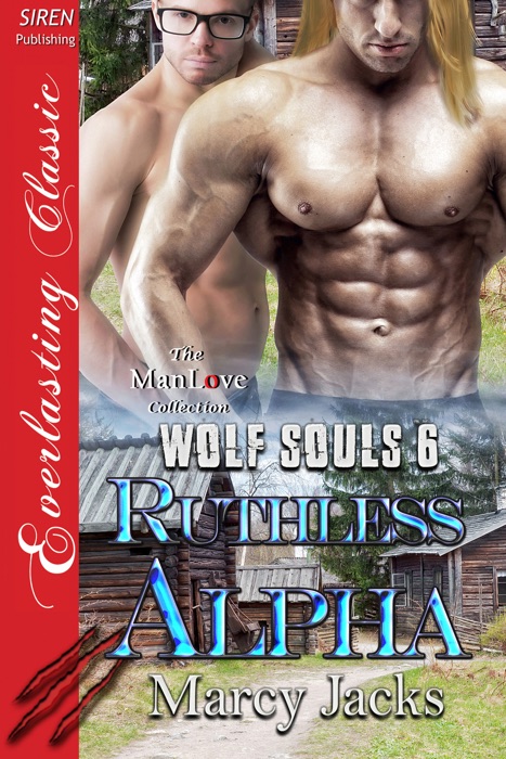 Ruthless Alpha [Wolf Souls 6]