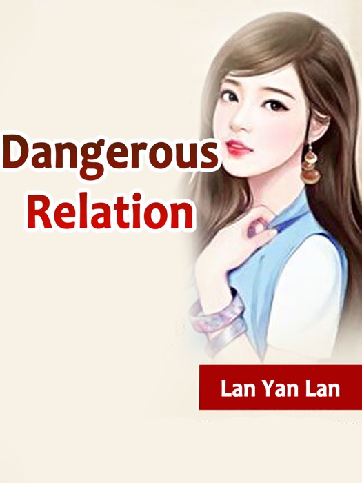 Dangerous Relation