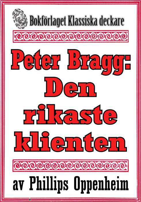 Peter Bragg: Den rikaste klienten