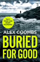 Alex Coombs - Buried For Good artwork