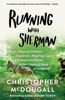 Christopher McDougall - Running with Sherman artwork