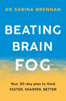 Dr Sabina Brennan - Beating Brain Fog artwork