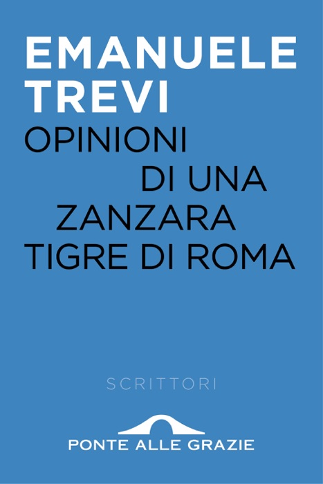 Opinioni di una zanzara tigre di Roma