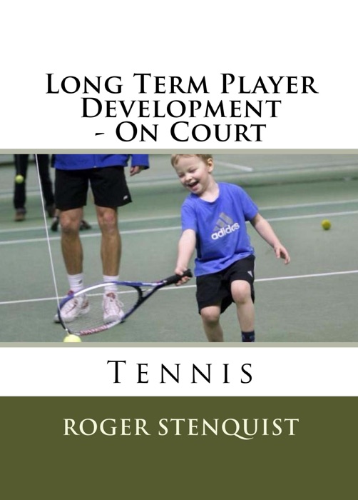 Long Term Player Development - On Court Tennis