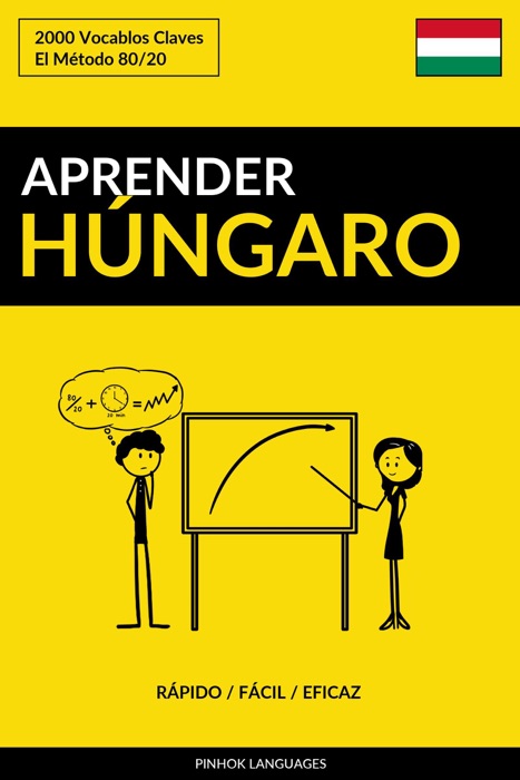 Aprender Húngaro: Rápido / Fácil / Eficaz: 2000 Vocablos Claves