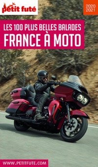 FRANCE À MOTO 2020 Petit Futé - Dominique Auzias & Jean-Paul Labourdette