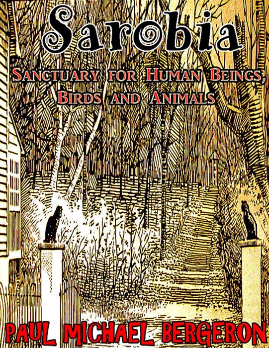 Sarobia: Sanctuary for Human Beings, Birds and Animals