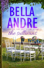 The Sullivans: Three bestselling novels of family, friendship and forever love