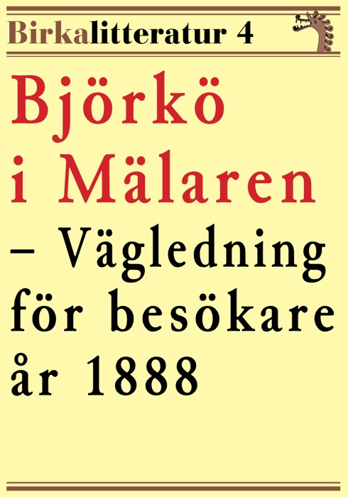 Björkö i Mälaren – En vägledning för besökare år 1888