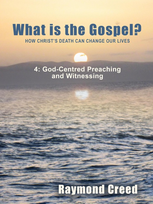 God-Centred Preaching and Witnessing
