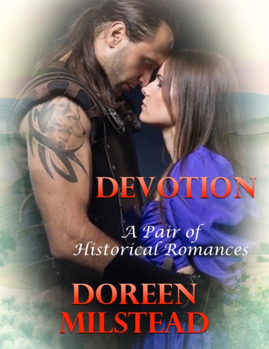 Devotion: A Pair of Historical Romances