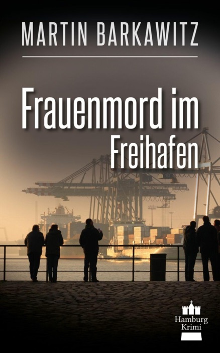 Frauenmord im Freihafen