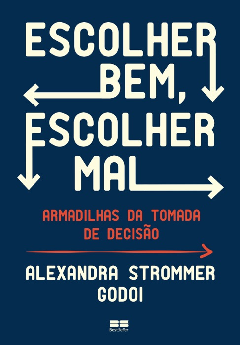 Escolher bem, escolher mal