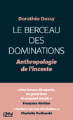 Le Berceau des dominations - Dorothée Dussy