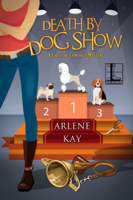 Arlene Kay - Death by Dog Show artwork