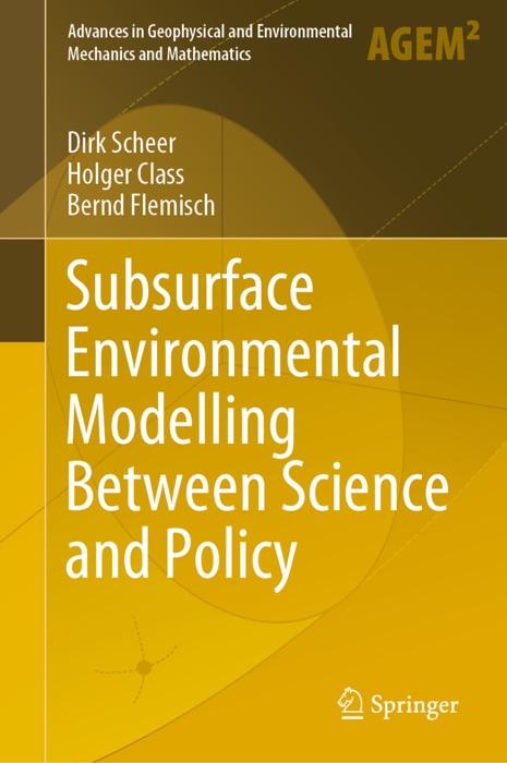 Subsurface Environmental Modelling Between Science and Policy